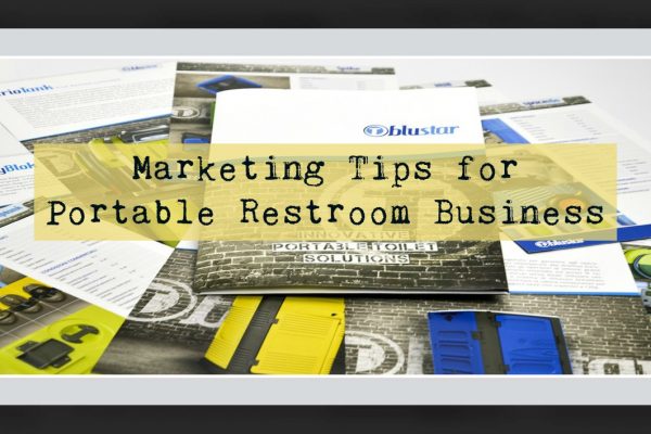 marketing tips for Portable Restroom business